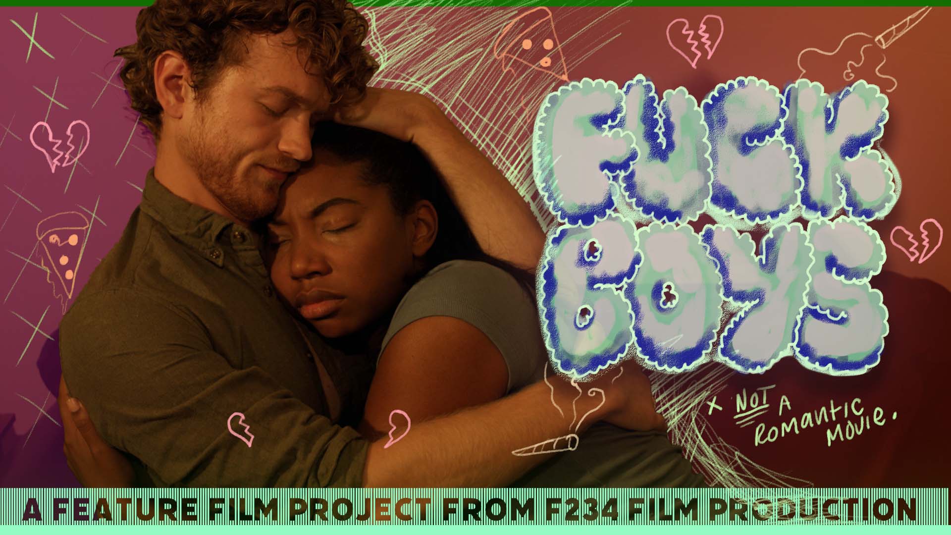 Elizabth baker and Joah Krol star in Fuck boys not a romantic movie feature film project from f234 film production